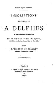 Cover of: Inscriptions recueillies a Delphes et publiée pour la première fois sous les auspices de Son Exc ...