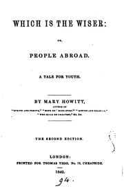 Cover of: Which is the wiser: or, People abroad by Mary Botham Howitt