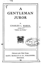 Cover of: A Gentleman Juror by Charles Leonard Marsh , Rand McNally