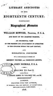 Cover of: Literary Anecdotes of the Eighteenth Century: Comprising Biographical Memoirs of William Bowyer ...