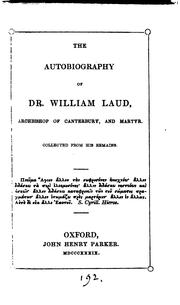 Cover of: The autobiography of dr. William Laud, collected from his remains [by F.W. Faber].