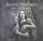 Cover of: Jewish Mothers