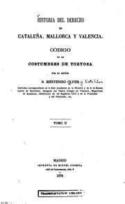 Cover of: Historia del derecho en Cataluña, Mallorea y Valencia: Código de las costumbres de Tortosa