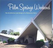 Cover of: Palm Springs Weekend: The Architecture and Design of a Midcentury Oasis