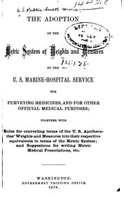 Cover of: The Adoption of the Metric System of Weights and Measures by the U. S ...