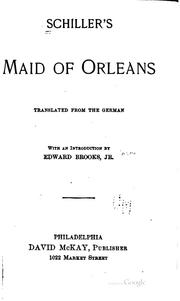 Cover of: Schiller's Maid of Orleans: Tr. from the German