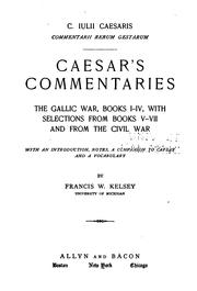Cover of: C. Iulii Caesaris Commentarii Rerum Gestarum: Caesar's Commentaries: the ...