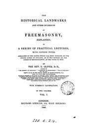 Cover of: The historical landmarks and other evidences of freemasonry, explained, a series of practical ...