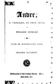 Cover of: André: A Tragedy in Five Acts