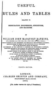 Cover of: Useful Rules and Tables Relating to Mensuration, Engineering, Structures and Machines by William John Macquorn Rankine