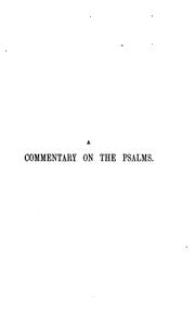 Cover of: A commentary on the Psalms, by J.M. Neale (and R.F. Littledale). 4 vols. [and] Index by John Mason Neale, Richard Frederick Littledale