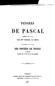 Cover of: Pens�ees de Pascal: pr�ec�ed�ees de sa vie par mme. P�erier, sa soeur, suivies d'un choix ...