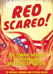 Cover of: Red scared!: the commie menace in propaganda and pop culture