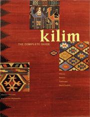 Cover of: Kilim, The Complete Guide: History, Pattern, Technique, Identification