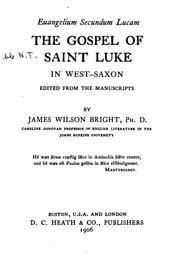 Cover of: Euangelium Secundum Lucam: The Gospel of Saint Luke in West-Saxon