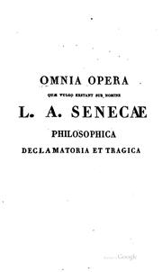 Cover of: L Annaei Senecae ... opera philosophica