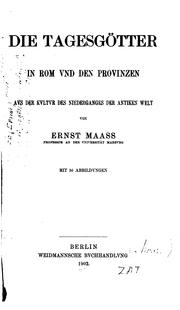 Cover of: Die Tagesgötter in Rom und den Provinzen: Aus der Kultur des Niederganges der antiken Welt