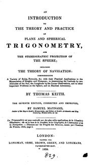 Cover of: An introduction to the theory ... of plane and spherical trigonometry ... including the theory ...