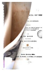 Cover of: The maxima charta of 1832, for England, Ireland, and Scotland ... also the statutes which ...