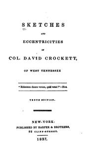 Cover of: Sketches and Eccentricities of Col. David Crockett of West Tennessee ...