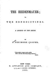 Cover of: The Heidenmauer: Or, the Benedictines. A Legend of the Rhine by James Fenimore Cooper