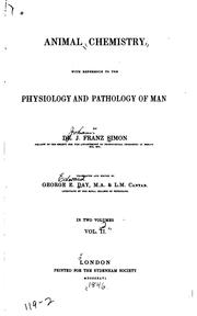 Cover of: Animal Chemistry with Reference to the Physiology and Pathology of Man by Johann Franz Simon