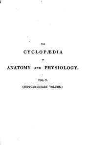 Cover of: The Cyclopædia of Anatomy and Physiology. by Robert Bentley Todd