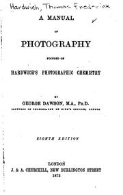 Cover of: A Manual of Photography: Founded on Hardwich's Photographic Chemistry