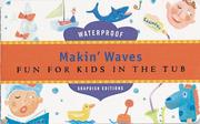Cover of: Makin' Waves by Leslie Jonath, Jessie Hartland, Charles Melcher