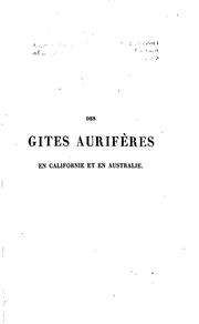 Cover of: Essai sur les conséquences éventuelles de la découverte des gites auriféres en Californie et en ...