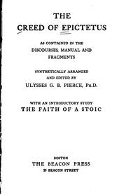 Cover of: The Creed of Epictetus: As Contained in the Discourses, Manual and Fragments