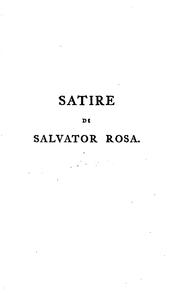 Cover of: Satire: di Salvator Rosa. Ristampate a spese di G. Balcetti by Salvatore Rosa, Anton Maria Salvini