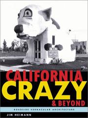 Cover of: California Crazy and Beyond: Roadside Vernacular Architecture