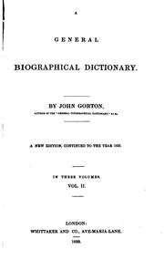 A General Biographical Dictionary by John Gorton