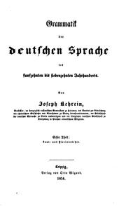 Cover of: Grammatik der deutschen Sprache: Des Funfzehnten bis Siebenzehnten Jahrhunderts.