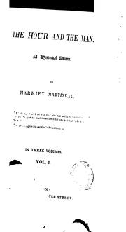 Cover of: The hour and the man: A Historical Romance by Harriet Martineau