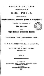 Cover of: Reports of Cases Argued and Ruled at Nisi Prius: In the Courts of Queen's Bench, Common Pleas ...