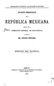 Cover of: División territorial de la República Mexicana, formada por la Dirección General de Estadística ...