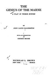 Cover of: The Genius of the Marne: A Play in Three Scenes by John L. Balderston, George Moore