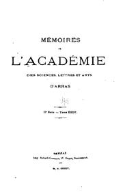 Cover of: Mémoires de l'académie des sciences, lettres et arts d'Arras