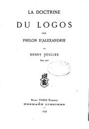 Cover of: La doctrine du logos chez Philon D'Alexandrie by Henry Soulier, Henry Soulier