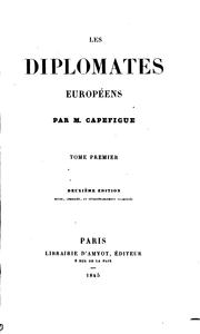 Cover of: Les diplomates européens by Jean Baptiste Honoré Raymond Capefigue