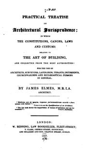 Cover of: A practical treatise on architectural jurisprudence: in which the constitutions, canons, laws ...