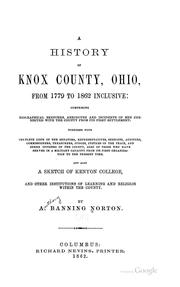 Cover of: A History of Knox County, Ohio, from 1779 to 1862 Inclusive: Comprising ... by Anthony Banning Norton