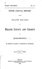 Cover of: Annual Report of the State Board of Health, Lunacy, and Charity of Massachusetts by Massachusetts State Board of Health, Lunacy , and Charity , Massachusetts