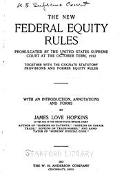 Cover of: The New Federal Equity Rules Promulgated by the United States Supreme Court ... by United States. Supreme Court., James Love Hopkins