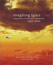 Cover of: Imagining Space: Achievements, Predictions, Possibilities by Roger D. Launius, Howard McCurdy