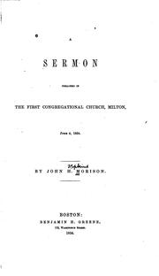 Cover of: A Sermon Preached in the First Congregational Church, Milton, June 4, 1854