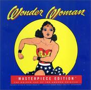 Cover of: Wonder Woman Masterpiece Edition: The Golden Age of the Amazon Princess - Collector's Edition