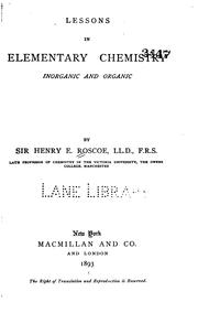 Cover of: Lessons in elementary chemistry: Inorganic and Organic by Henry E. Roscoe